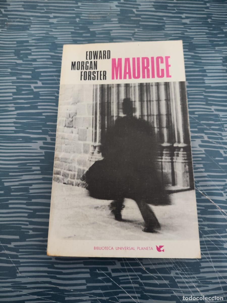Libros de segunda mano: MAURICE,E.M.FORSTER, EDITORIAL PLANETA,1973,219 P&Aacute;GINAS.