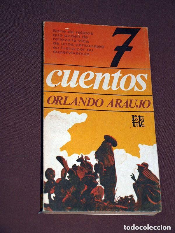 Libros de segunda mano: 7 CUENTOS. ORLANDO ARAUJO. ROTATIVA N&ordm; 243. PLAZA Y JAN&Eacute;S, 1980. RELATOS +++