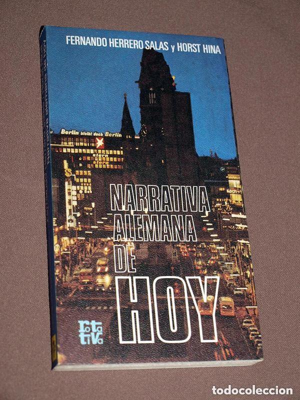 Libros de segunda mano: NARRATIVA ALEMANA DE HOY. F. HERRERO SALAS y H. HINA. ROTATIVA. PLAZA Y JAN&Eacute;S, 1975. ANTOLOG&Iacute;A +++