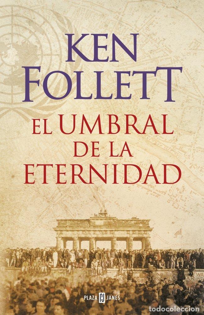 Libros de segunda mano: El Umbral de la Eternidad: The Century 3 - Ken Follett - Plaza & Janes