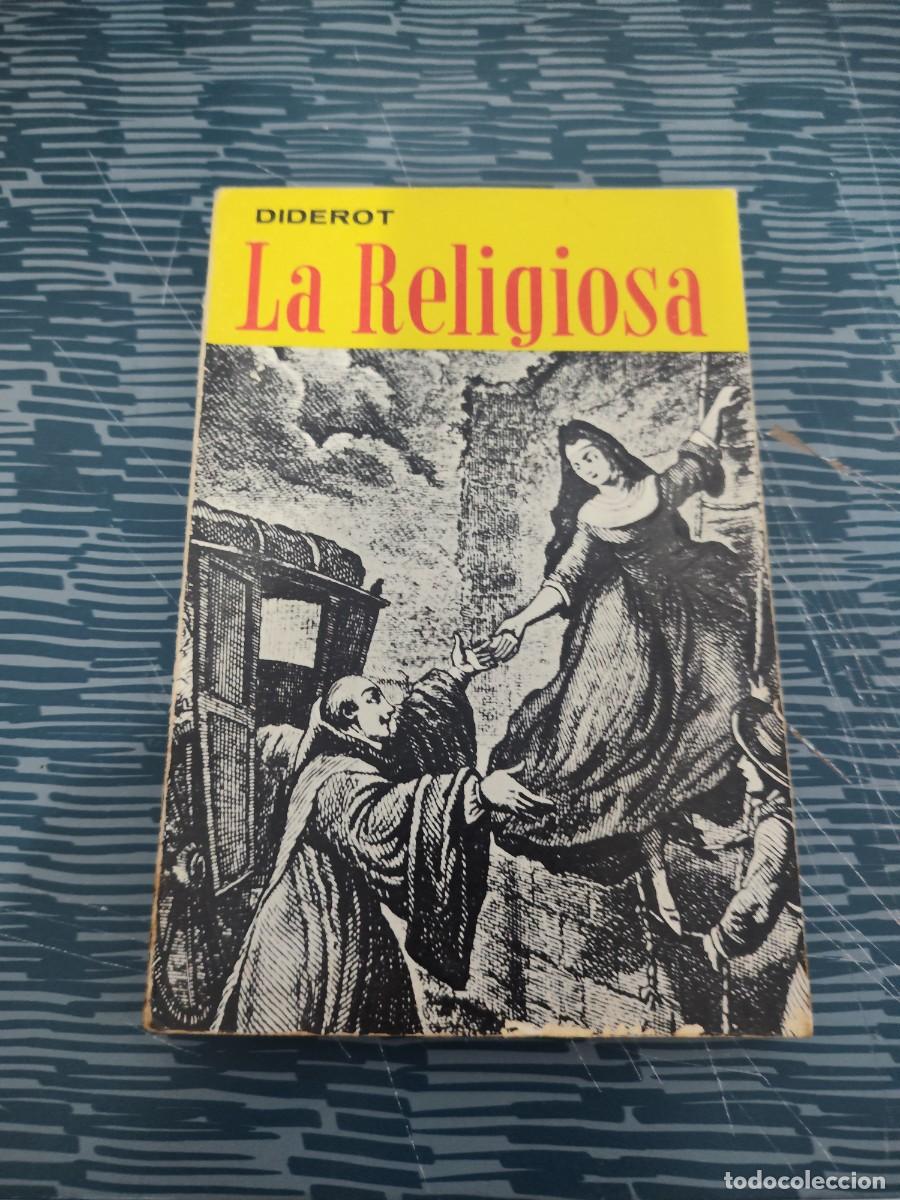 Libros de segunda mano: LA RELIGIOSA,DIONISIO DIDEROT, EDITORIAL GRIJALBO,1967,189 P&Aacute;GINAS.