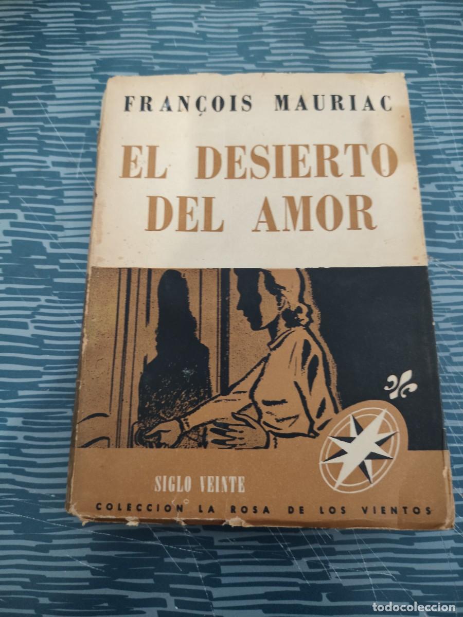 Gebrauchte B&uuml;cher: EL DESIERTO DEL AMOR, FRANCOIS MAURIAC,SIGLO VEINTE EDITORIAL,1945,190 P&Aacute;G.