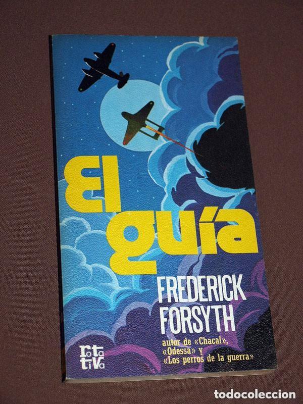 Libros de segunda mano: EL GU&Iacute;A. FREDERICK FORSYTH. ISABEL ESTEBAN. ROTATIVA N&ordm; 188. PLAZA Y JAN&Eacute;S, 1977. RELATOS +++