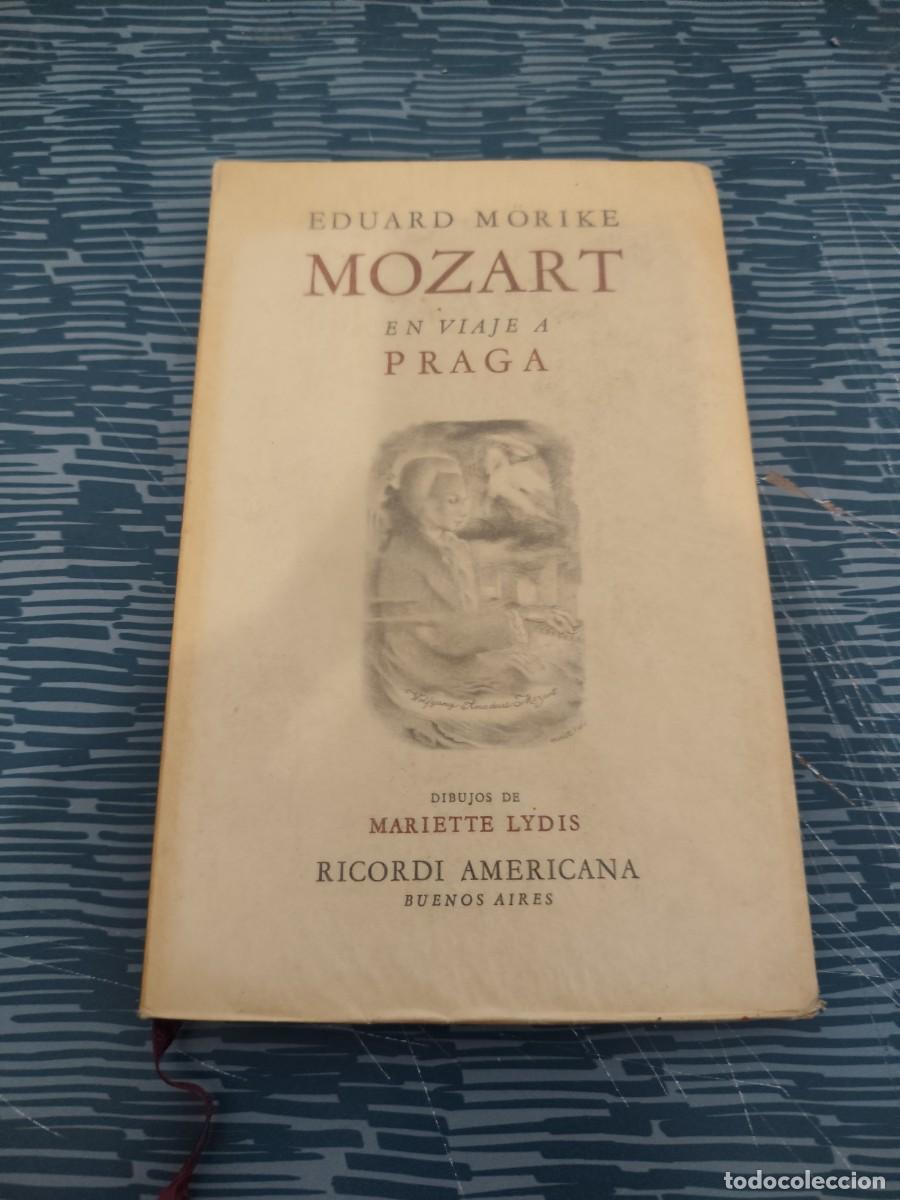 Libros de segunda mano: MOZART EN VIAJE A PRAGA,EDUARD MORIKE, RICORDI AMERICANA,1946,95 P&Aacute;GINAS.