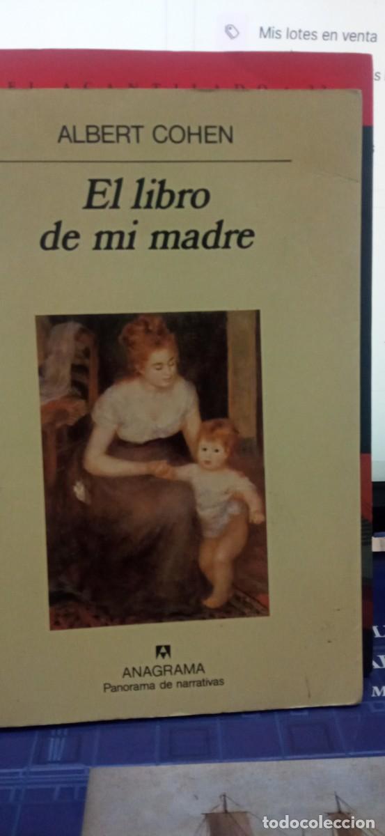 Libros de segunda mano: EL LIBRO DE MI MADRE ALBERT COHEN , ANAGRAMA - Foto 1