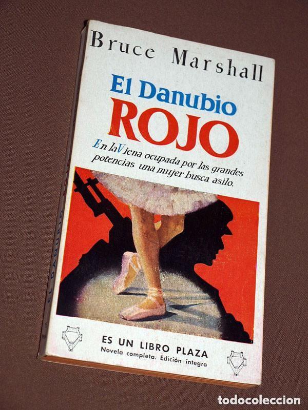 Libros de segunda mano: EL DANUBIO ROJO. BRUCE MARSHALL. DE LAS HERAS. BIELSA. LIBROS PLAZA N&ordm; 3. EDICIONES G. P. S/F +++