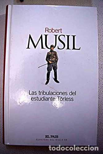 Libros de segunda mano: Las Tribulaciones del Estudiante T&ouml;rless - Musil, Robert - Diario el Pa&iacute;s - Cl&aacute;sicos del Siglo XX, 4