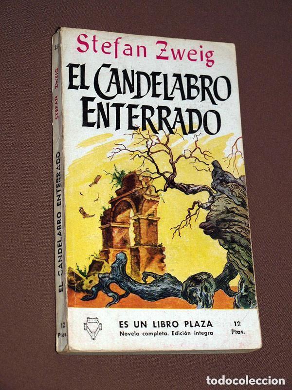 Libros de segunda mano: EL CANDELABRO ENTERRADO. STEFAN ZWEIG. LIBROS PLAZA N&ordm; 29. EDICIONES G. P. 1956 +++