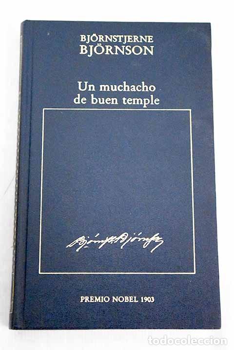 Libros de segunda mano: Muchacho de Buen Temple - Bj&oslash;rnstjerne Bj&oslash;rnson - Ediciones Orbis - Los Premios Nobel