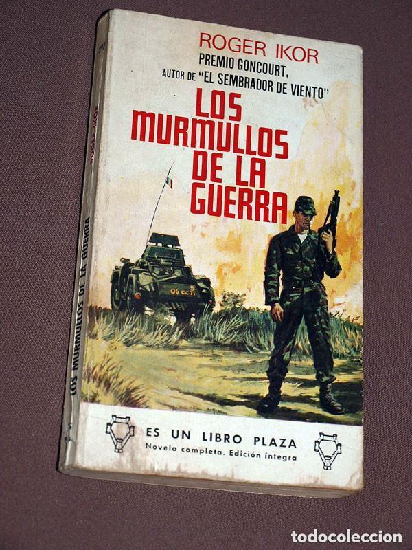 Libros de segunda mano: LOS MURMULLOS DE LA GUERRA. ROGER IKOR. LLED&Oacute;. LIBROS PLAZA N&ordm; 397. EDICIONES G. P. 1966 +++