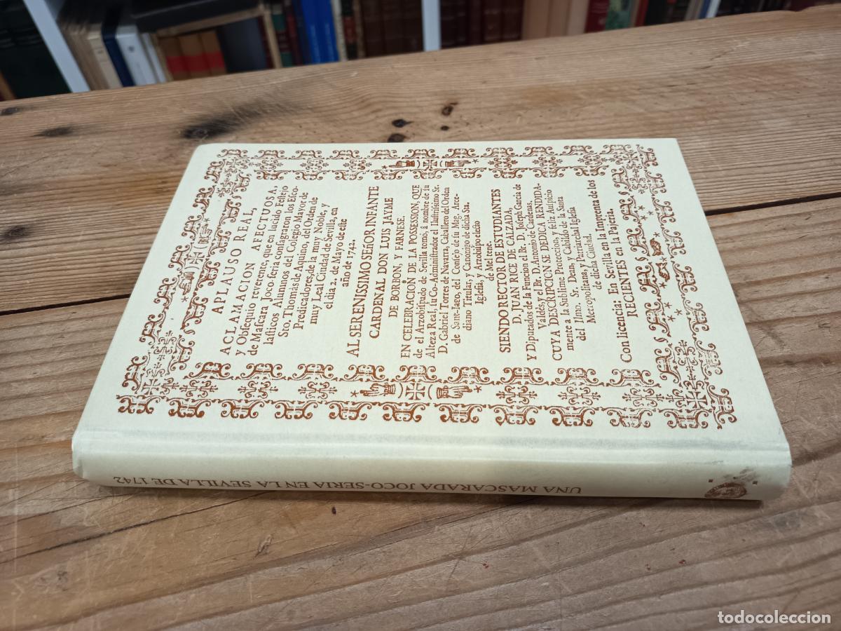 Libros de segunda mano: 1992 - PIEDAD BOLA&Ntilde;OS DONOSO / MERCEDES DE LOS REYES. Una mascarada joco-seria en la Sevilla de 1742