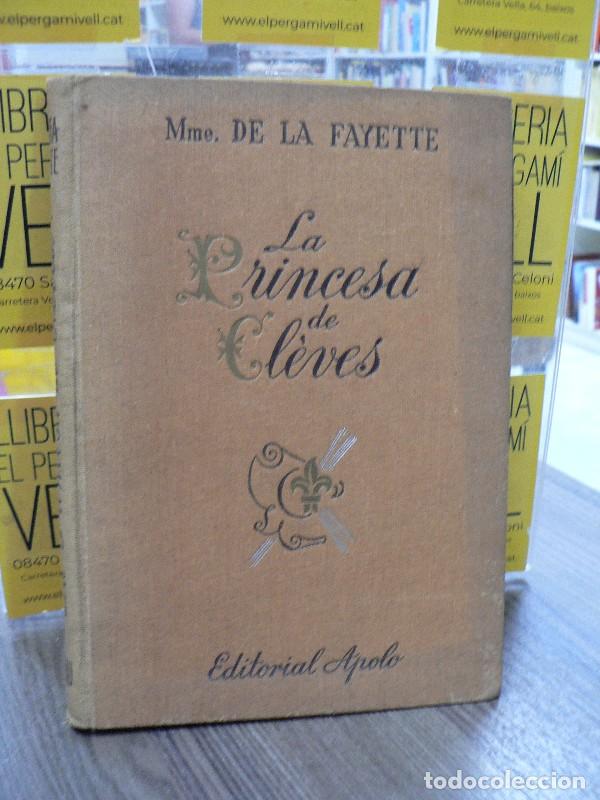 Libros de segunda mano: La Princesa de Cl&egrave;ves - Madame de La Fayette - Editorial Apolo - 1941 - Biblioteca Freya - Trad. F.S