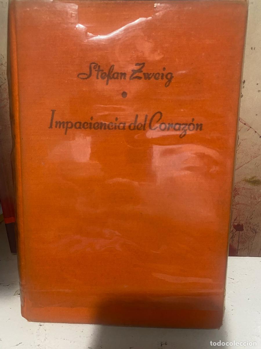 Libros de segunda mano: STEFAN ZWEIG, IMPACIENCIA DEL CORAZON