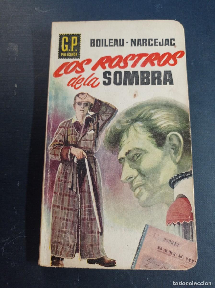 Libros de segunda mano: LOS ROSTROS DE LA SOMBRA. BOILEAU - NARCEJAC. CRESPO. G.P. POLICIACA N&ordm; 139. EDICIONES G. P. 1960 ++