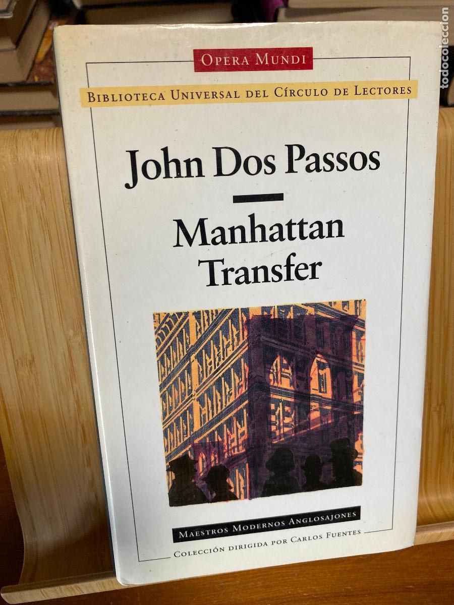 Libros de segunda mano: MANHATTAN TRANSFER. JOHN DOS PASSOS. C&Iacute;RCULO DE LECTORES.