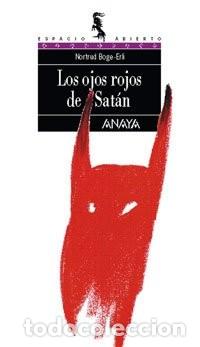 Libros de segunda mano: Los Ojos Rojos de Sat&aacute;n - Boge-erli, Nortrud - Anaya Infantil y Juvenil - Libros para J&oacute;venes, 67