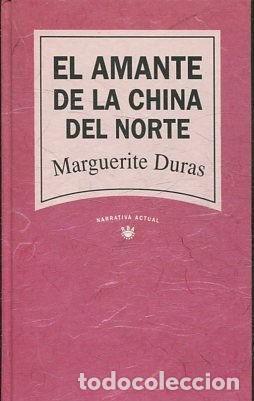 Libros de segunda mano: El Amante de la China del Norte - Duras, Marguerite - Rba Coleccionables - Narrativa Actual, 7