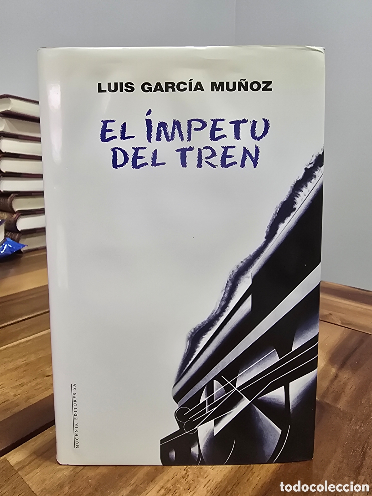 Libros de segunda mano: EL IMPETU DEL TREN Luis Garcia Mu&ntilde;oz MUCHNIK EDITORES 1999 1&ordf; edicion