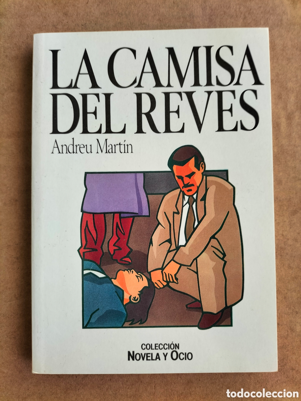 Libros de segunda mano: La camisa del rev&eacute;s. Andreu Mart&iacute;n. Colecci&oacute;n novela y ocio 76. Salvat editores, 1987. Libro