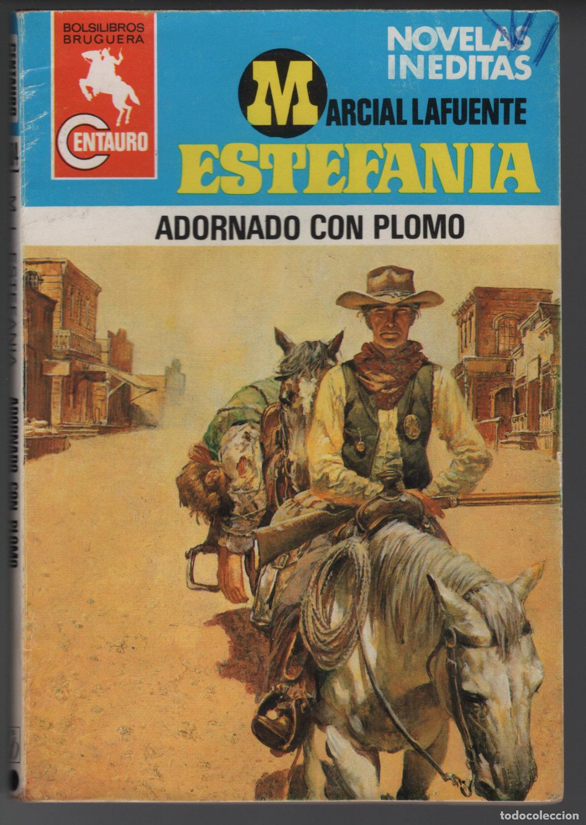 Libros de segunda mano: CENTAURO 684 - ADORNADO CON PLOMO - ESTEFANIA - BOLSILIBRO BRUGUERA