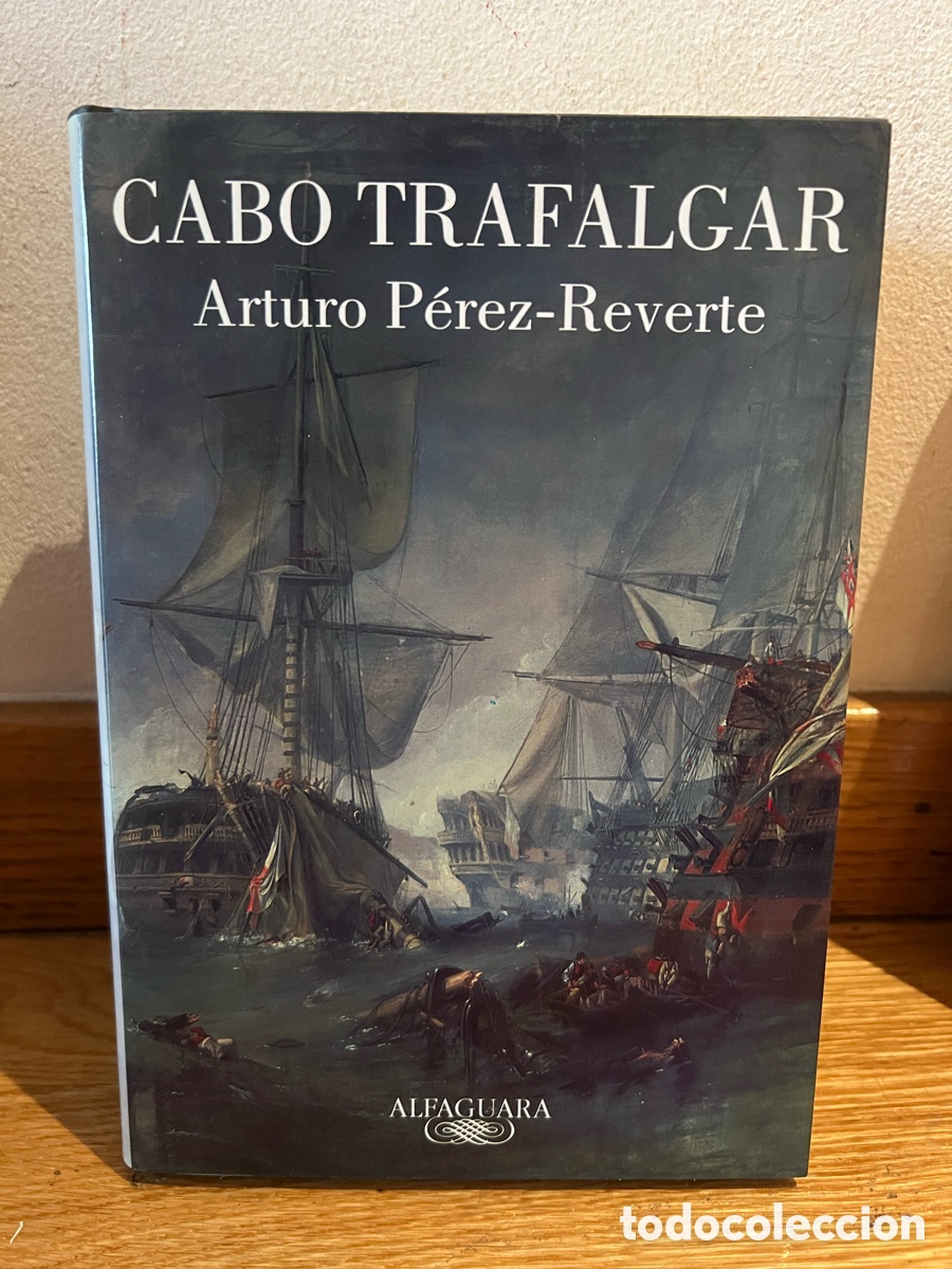 Libros de segunda mano: CABO TRAFALGAR Arturo P&eacute;rez-Reverte