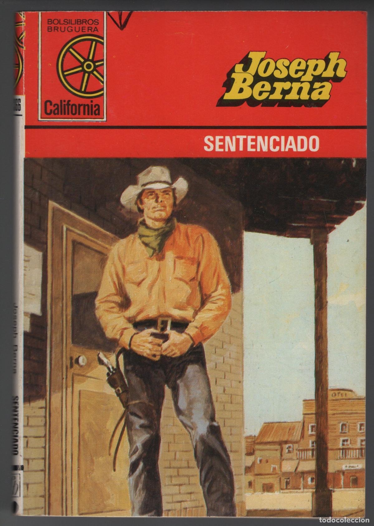 Libros de segunda mano: CALIFORNIA 1366 - SENTENCIADO - JOSEPH BERNA - BOLSILIBRO BRUGUERA
