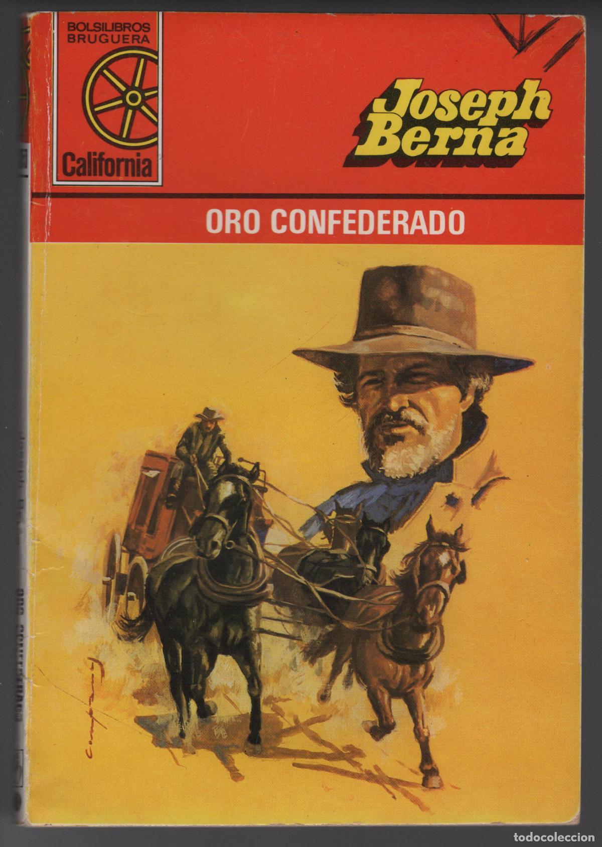 Second hand books: CALIFORNIA 1353 - ORO CONFEDERADO - JOSEPH BERNA - BOLSILIBRO BRUGUERA