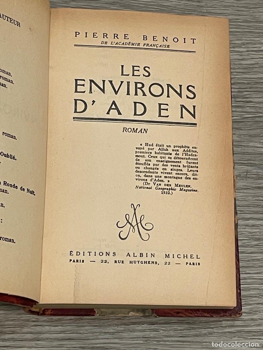 Gebrauchte B&uuml;cher: PIERRE BENOIT - LES ENVIRONS D'ADEN - ED.ALBIN MICHEL 1940