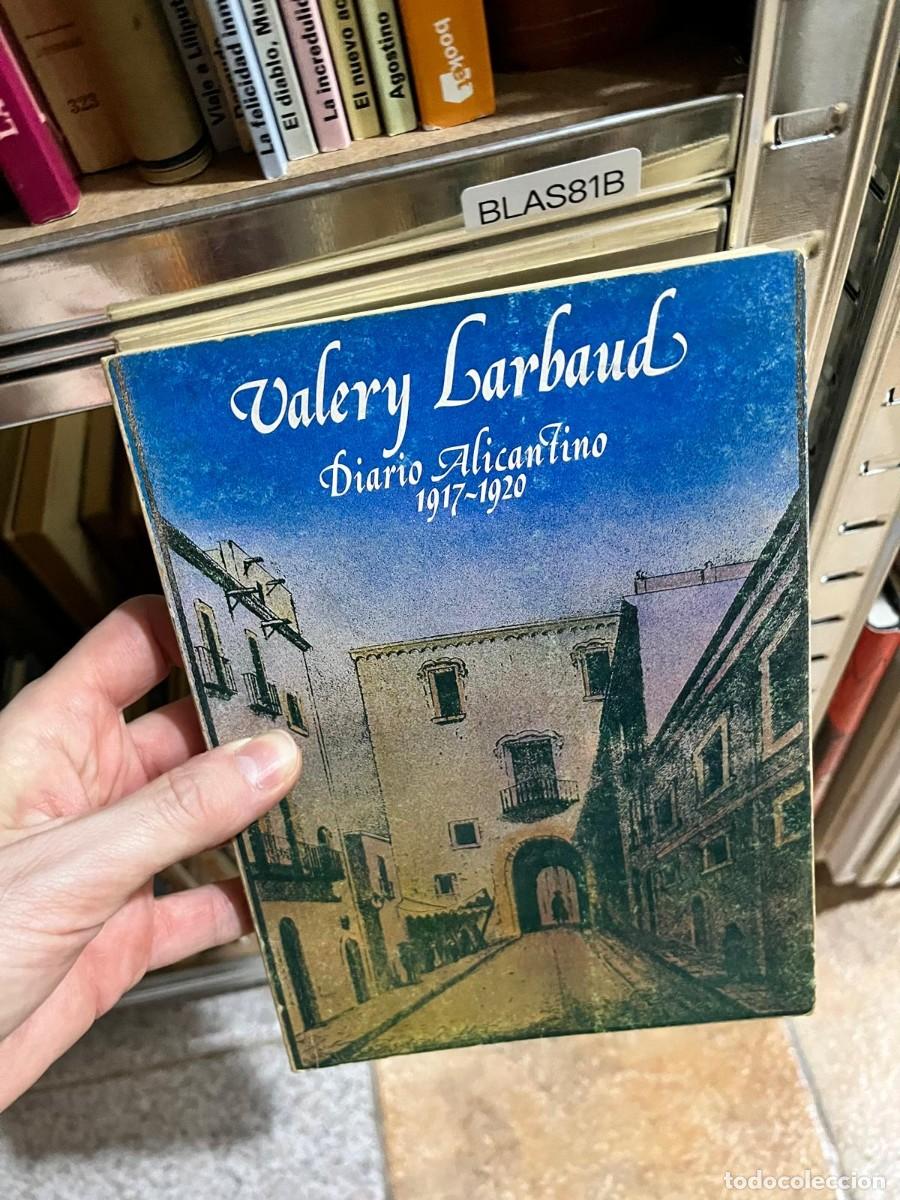 Libros de segunda mano: BLAS81B &ndash; Diario Alicantino 1917-1920 &ndash; Valery Larbaud