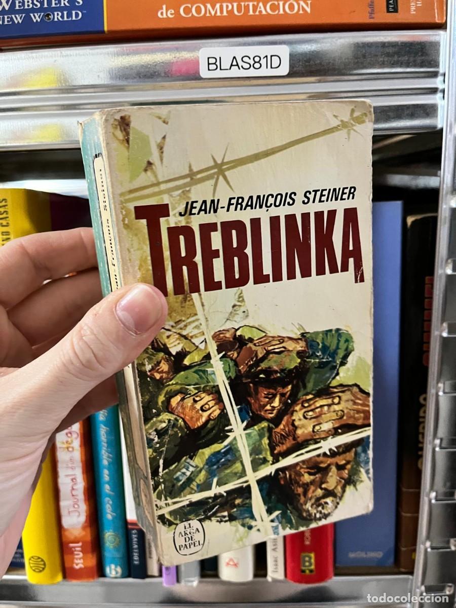 Libros de segunda mano: BLAS81D &ndash; Treblinka &ndash; Jean-Fran&ccedil;ois Steiner (El Arca de Papel)