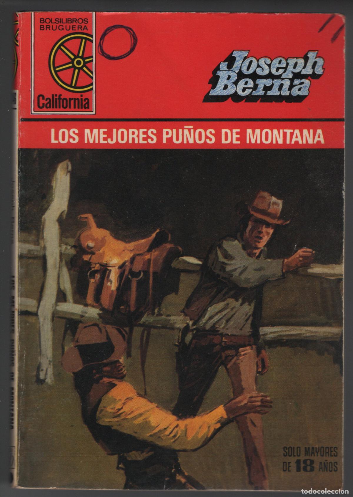 Libros de segunda mano: CALIFORNIA 1346 - LOS MEJORES PU&Ntilde;OS DE MONTANA - JOSEPH BERNA - BOLSILIBRO BRUGUERA