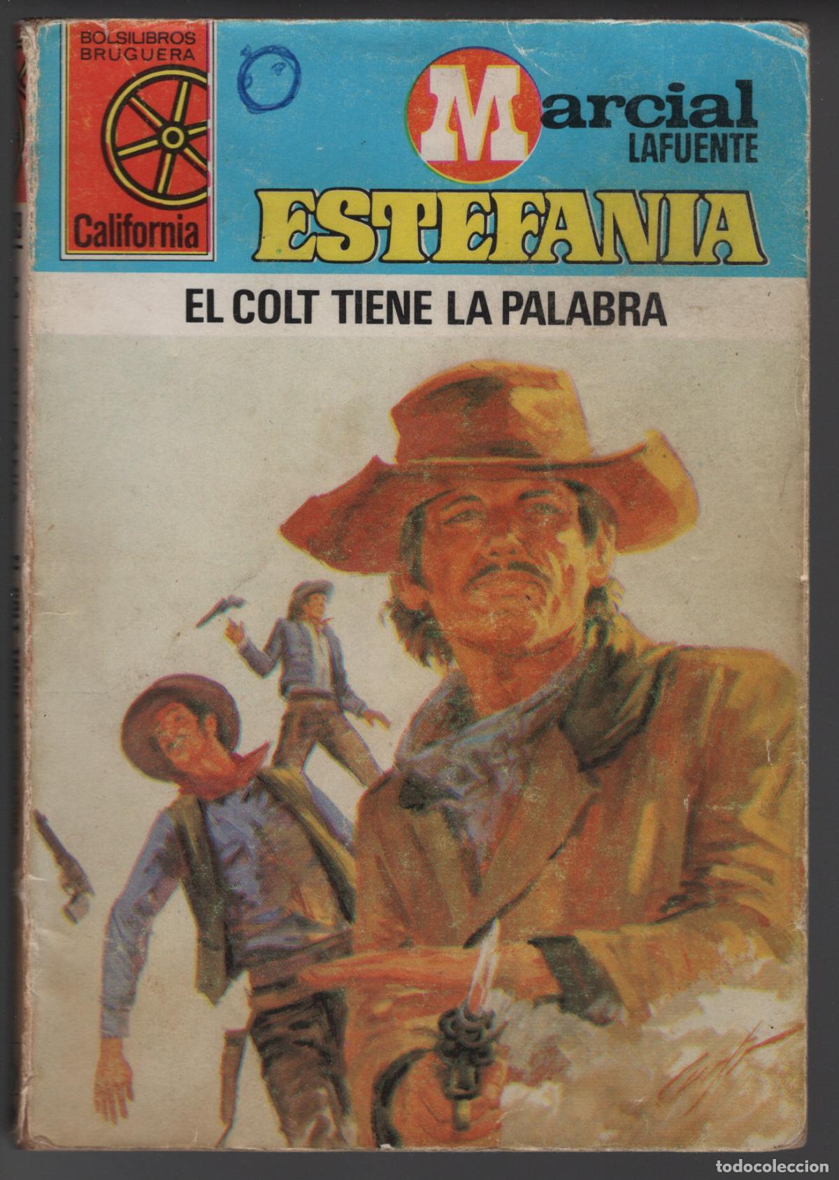 Libros de segunda mano: CALIFORNIA 1339 - EL COLT TIENE LA PALABRA - ESTEFANIA - BOLSILIBRO BRUGUERA