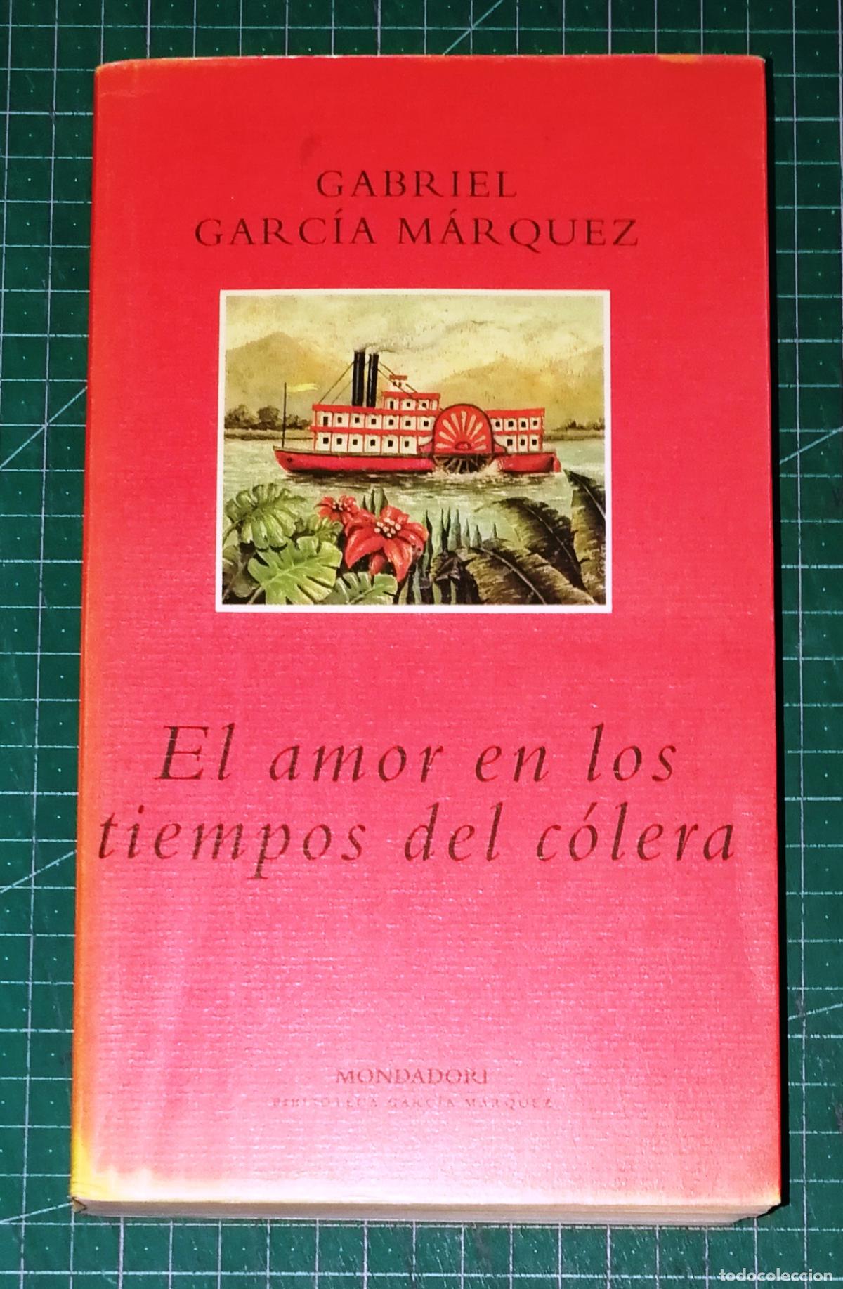 Libros de segunda mano: EL AMOR EN LOS TIEMPOS DEL C&Oacute;LERA (Biblioteca Garc&iacute;a M&aacute;rquez). - Mondadori, 1999
