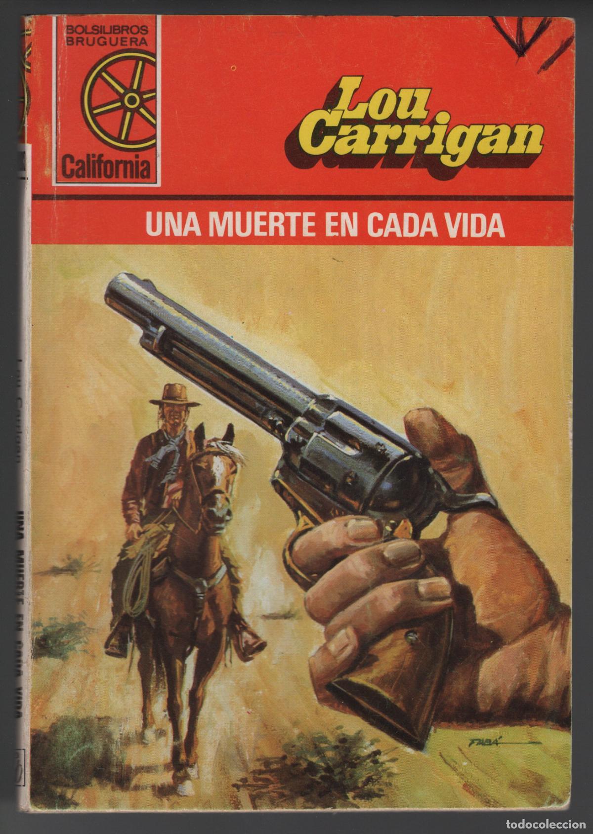 Second hand books: CALIFORNIA 1313 - UNA MUERTE EN CADA VIDA - LOU CARRIGAN - BOLSILIBRO BRUGUERA