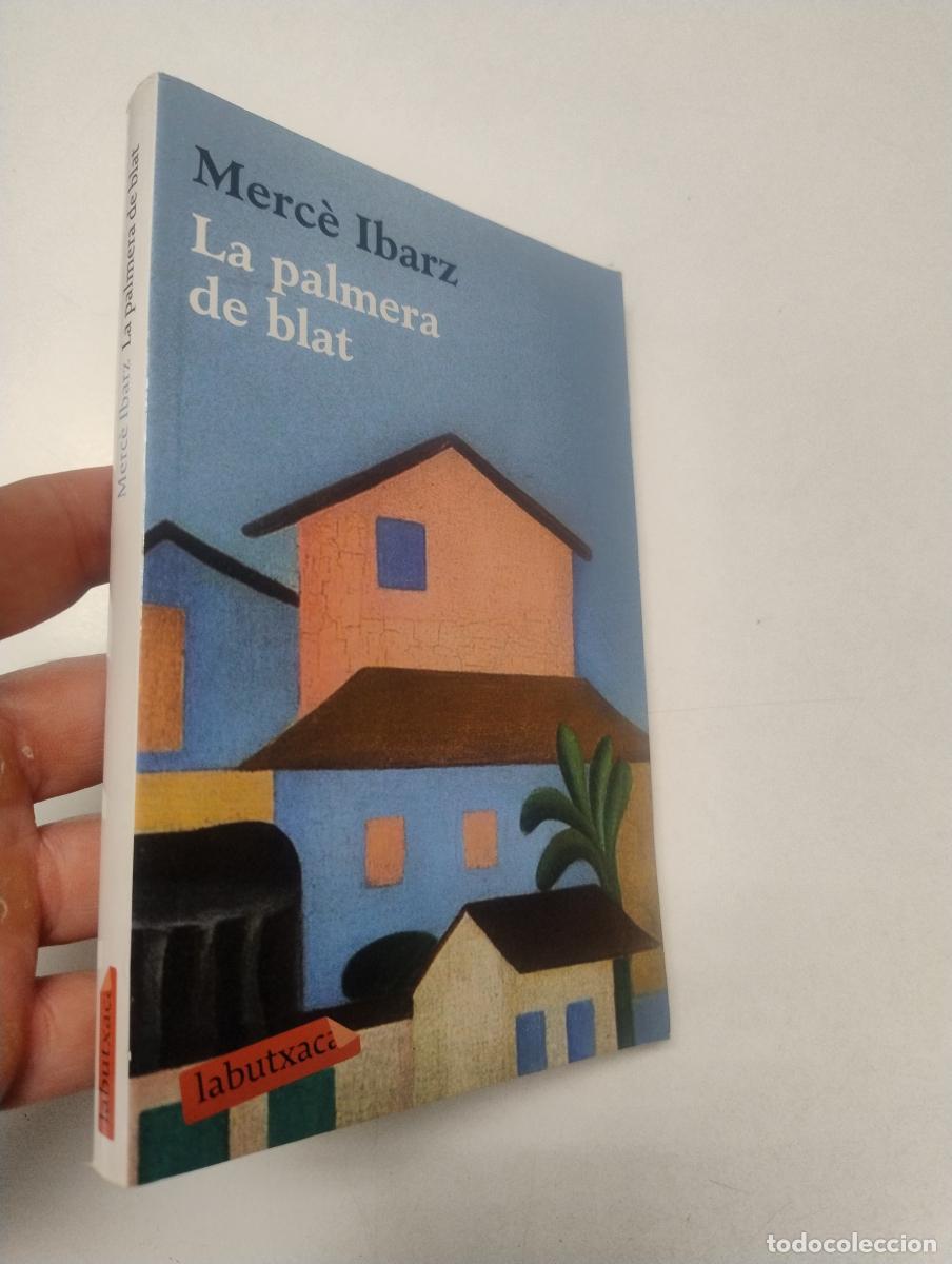 Libros de segunda mano: La palmera de blat - Ibarz, Merc&egrave;