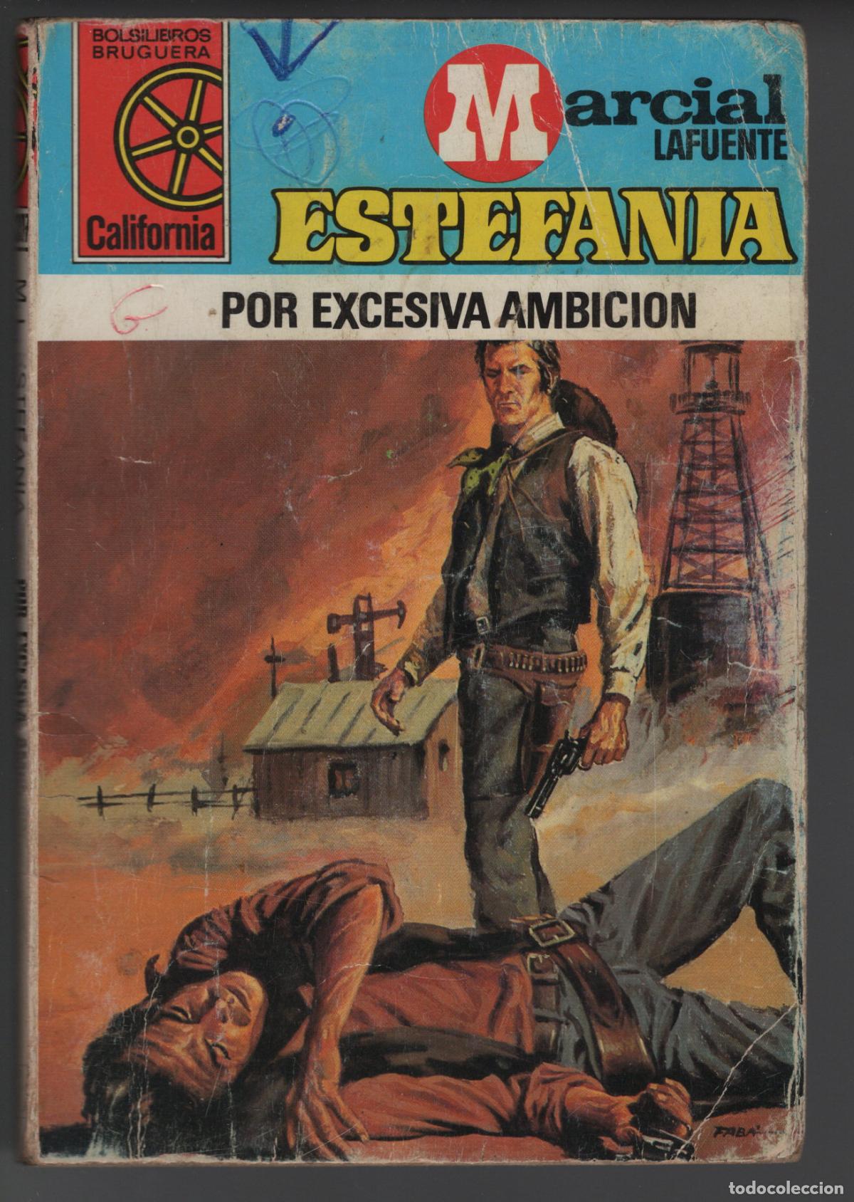 Libros de segunda mano: CALIFORNIA 1307 - POR EXCESIVA AMBICION - ESTEFANIA - BOLSILIBRO BRUGUERA