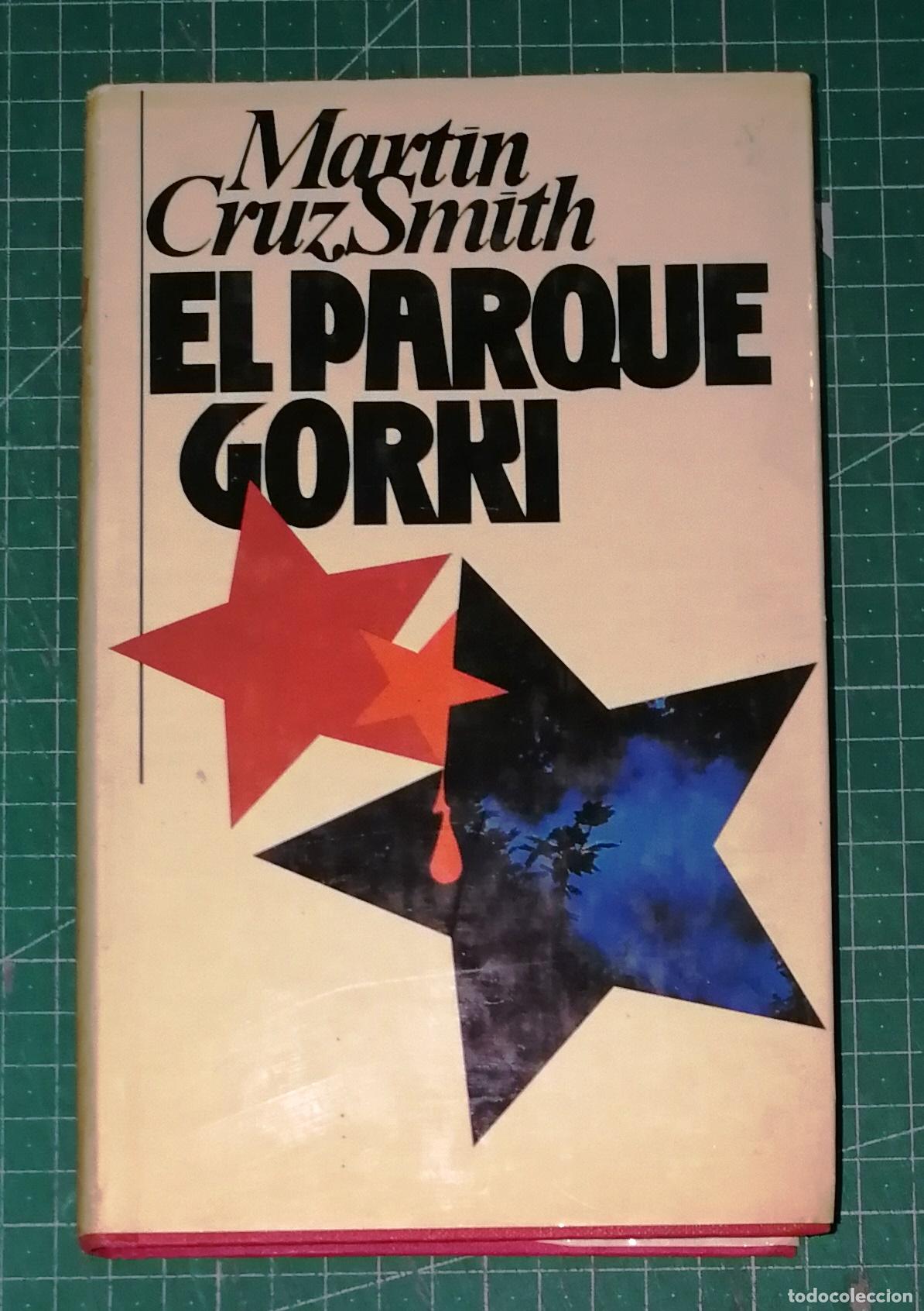 Libros de segunda mano: EL PARQUE GORKI / Martin Cruz Smith. - C&iacute;rculo de Lectores, 1983