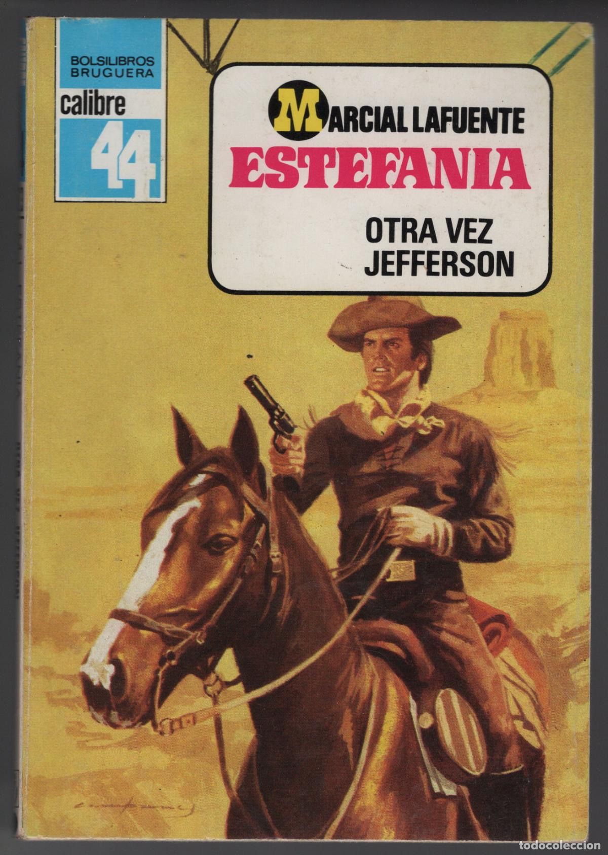Libros de segunda mano: CALIBRE 44 N&ordm; 623 - OTRA VEZ JEFFERSON - ESTEFANIA - BOLSILIBRO BRUGUERA