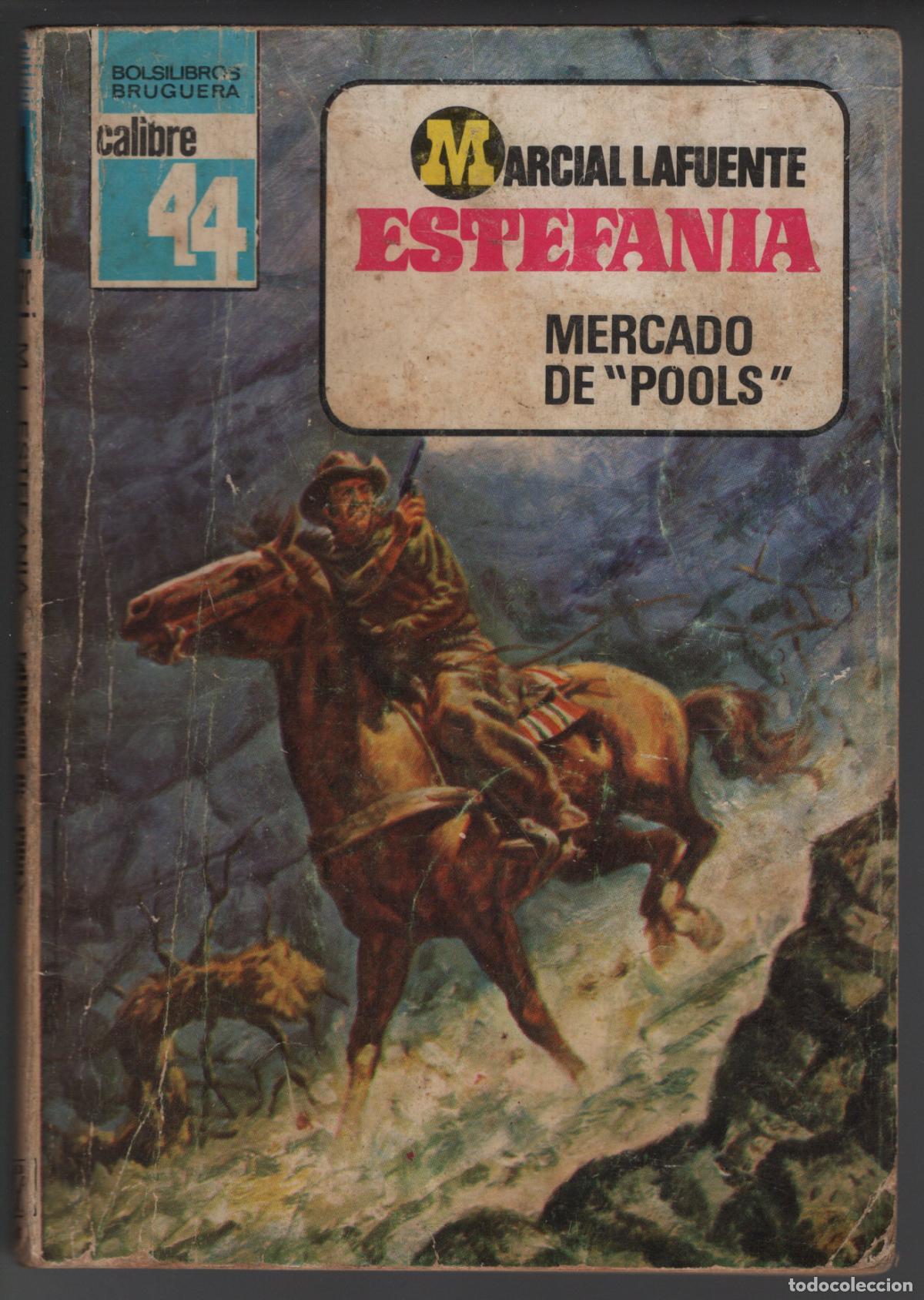 Libros de segunda mano: CALIBRE 44 N&ordm; 570 - MERCADO DE POOLS - ESTEFANIA - BOLSILIBRO BRUGUERA