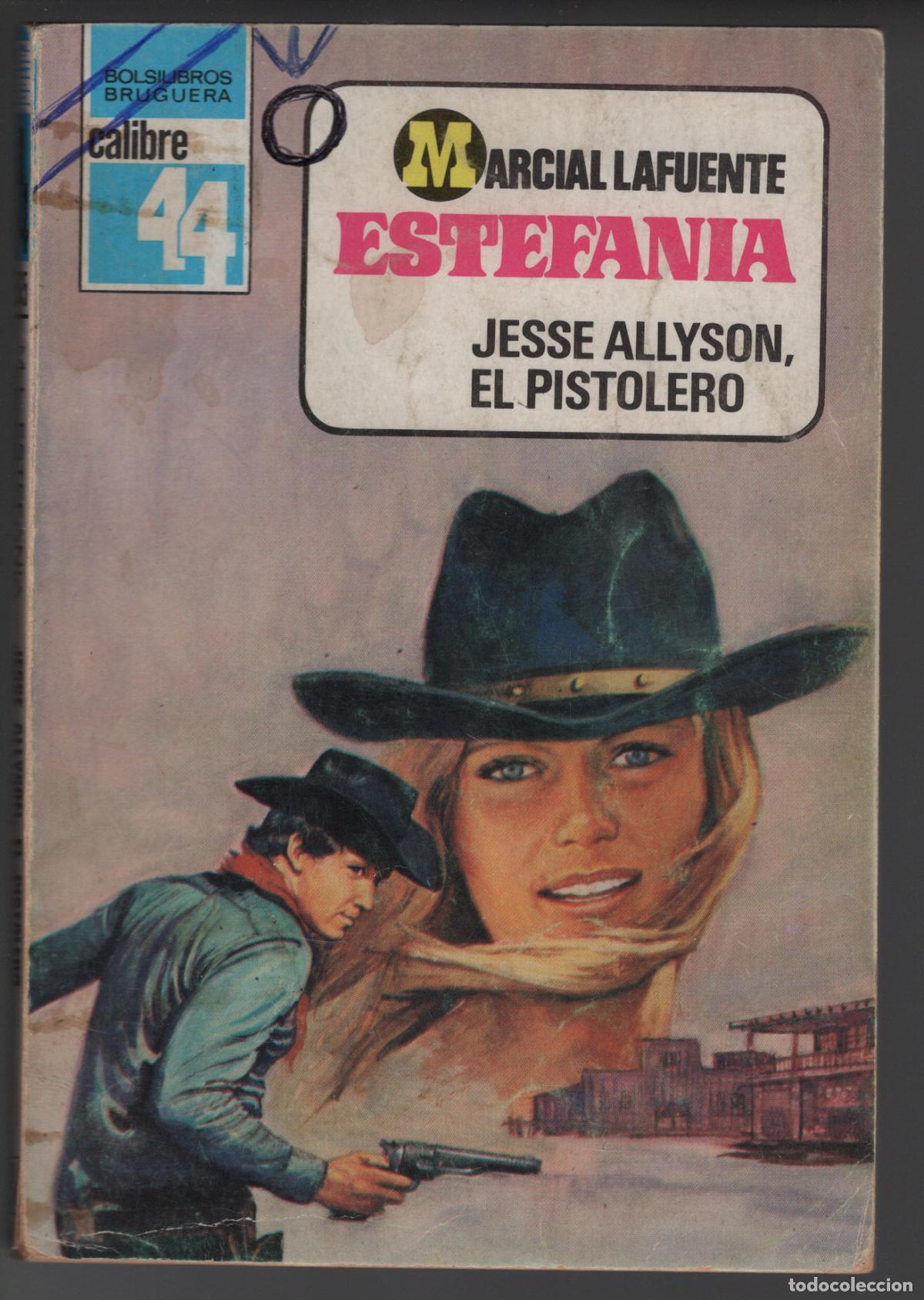 Libros de segunda mano: CALIBRE 44 N&ordm; 565 - JESSE ALLYSON, EL PISTOLERO - ESTEFANIA - BOLSILIBRO BRUGUERA