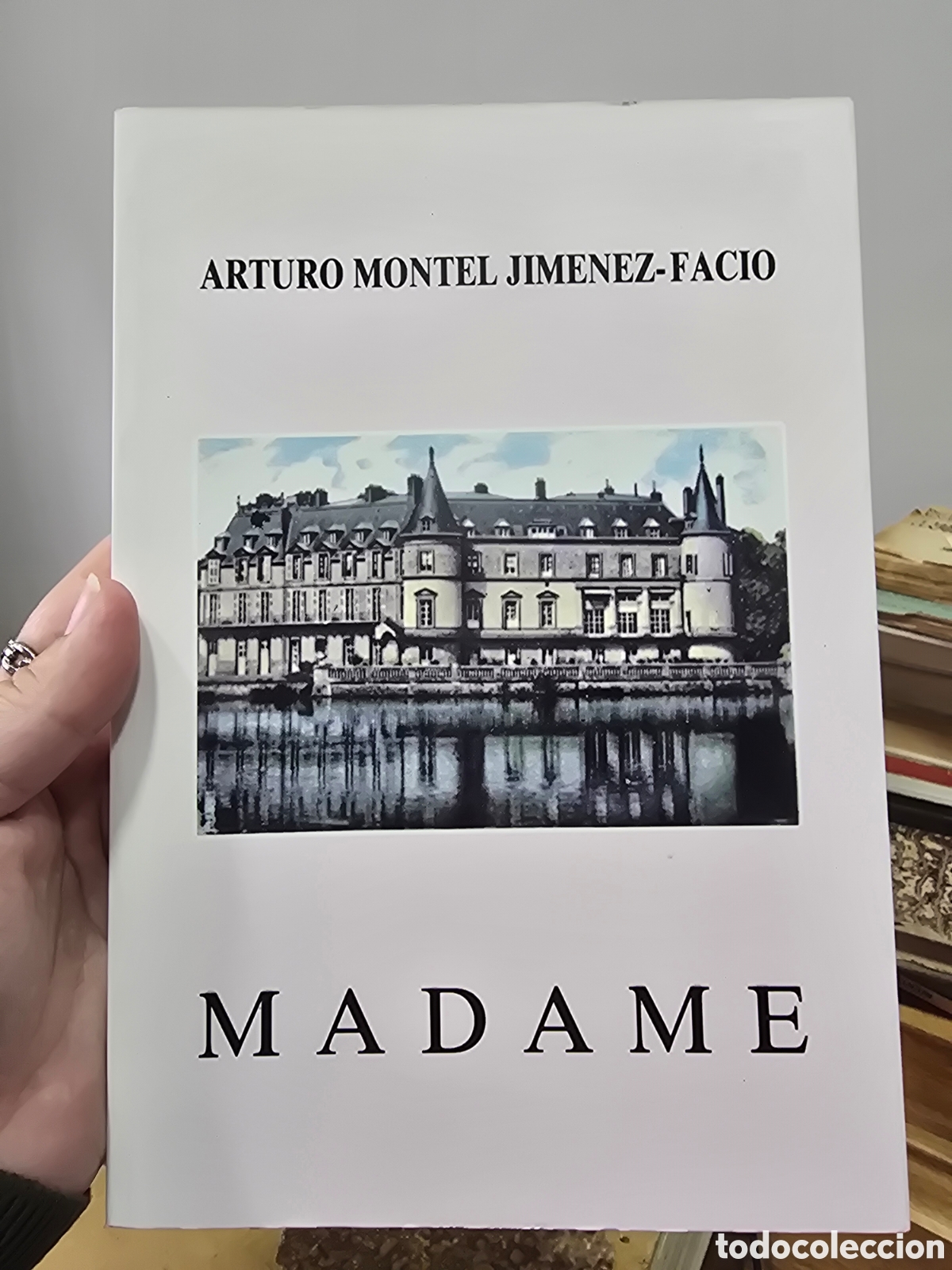 Libros de segunda mano: FIRMADO Madame ARTURO MONTIEL JIMENEZ FACIO 1995 NOVELA