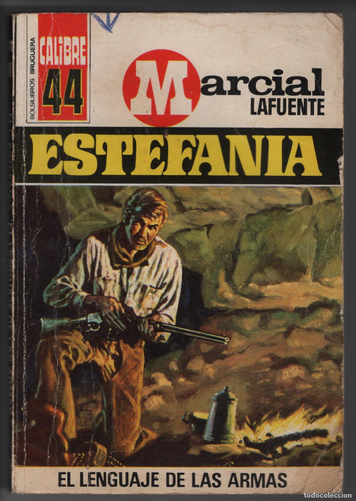 Libros de segunda mano: CALIBRE 44 N&ordm; 118 - EL LENGUAJE DE LAS ARMAS - ESTEFANIA - BOLSILIBRO BRUGUERA