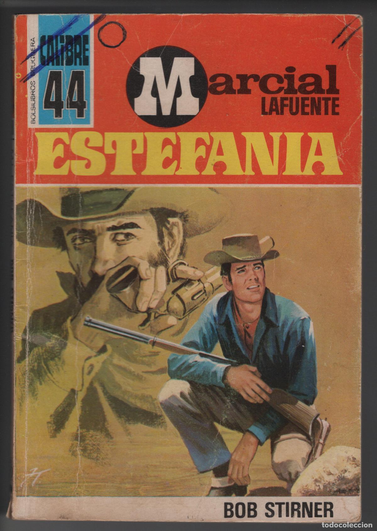 Libros de segunda mano: CALIBRE 44 N&ordm; 298 - BOB STIRNER - ESTEFANIA - BOLSILIBRO BRUGUERA