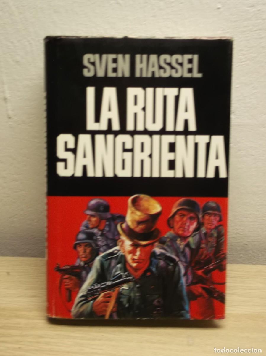 Libros de segunda mano: LA RUTA SANGRIENTA -Tapa dura 1 EDICION 1977 de SVEN HASSEL