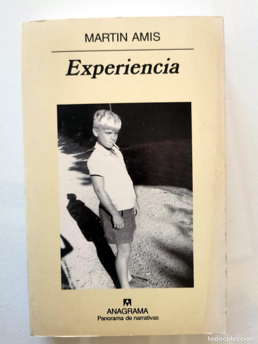 Libros de segunda mano: Experiencia. Martin Amis -Autobiograf&iacute;a. Anagrama. Primera edici&oacute;n. Con numerosas fotos.