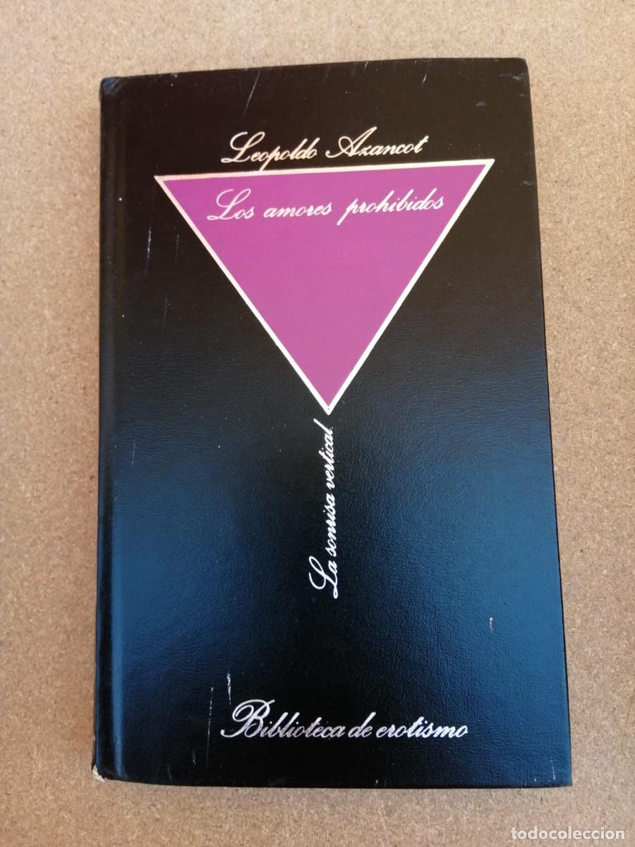 Libros de segunda mano: LOS AMORES PROHIBIDOS (LEOPOLDO ANZACOT)