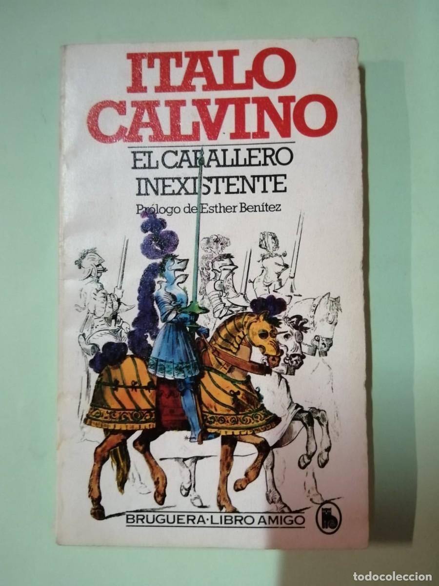 Libros de segunda mano: EL CABALLERO INEXISTENTE (ITALO CALVINO)