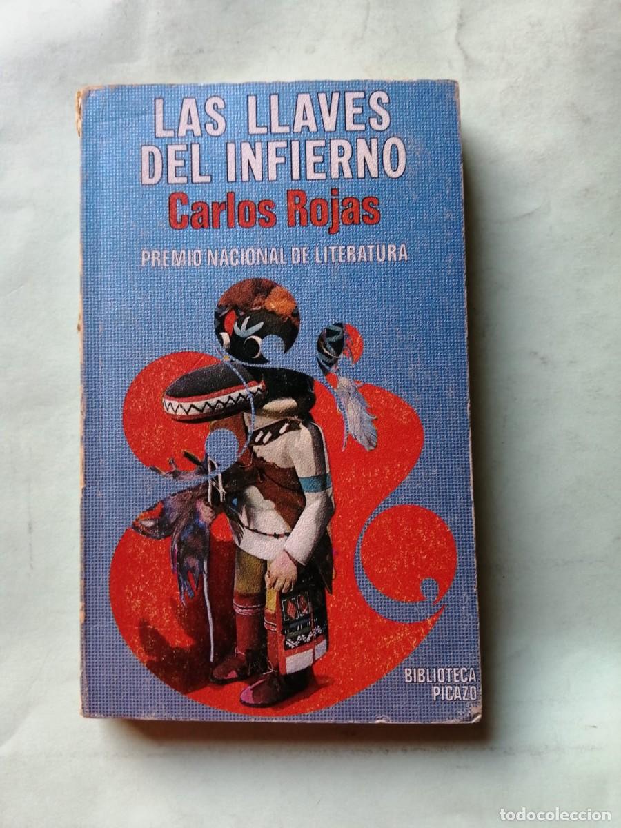 Libros de segunda mano: LAS LLAVES DEL INFIERNO (CARLOS ROJAS)
