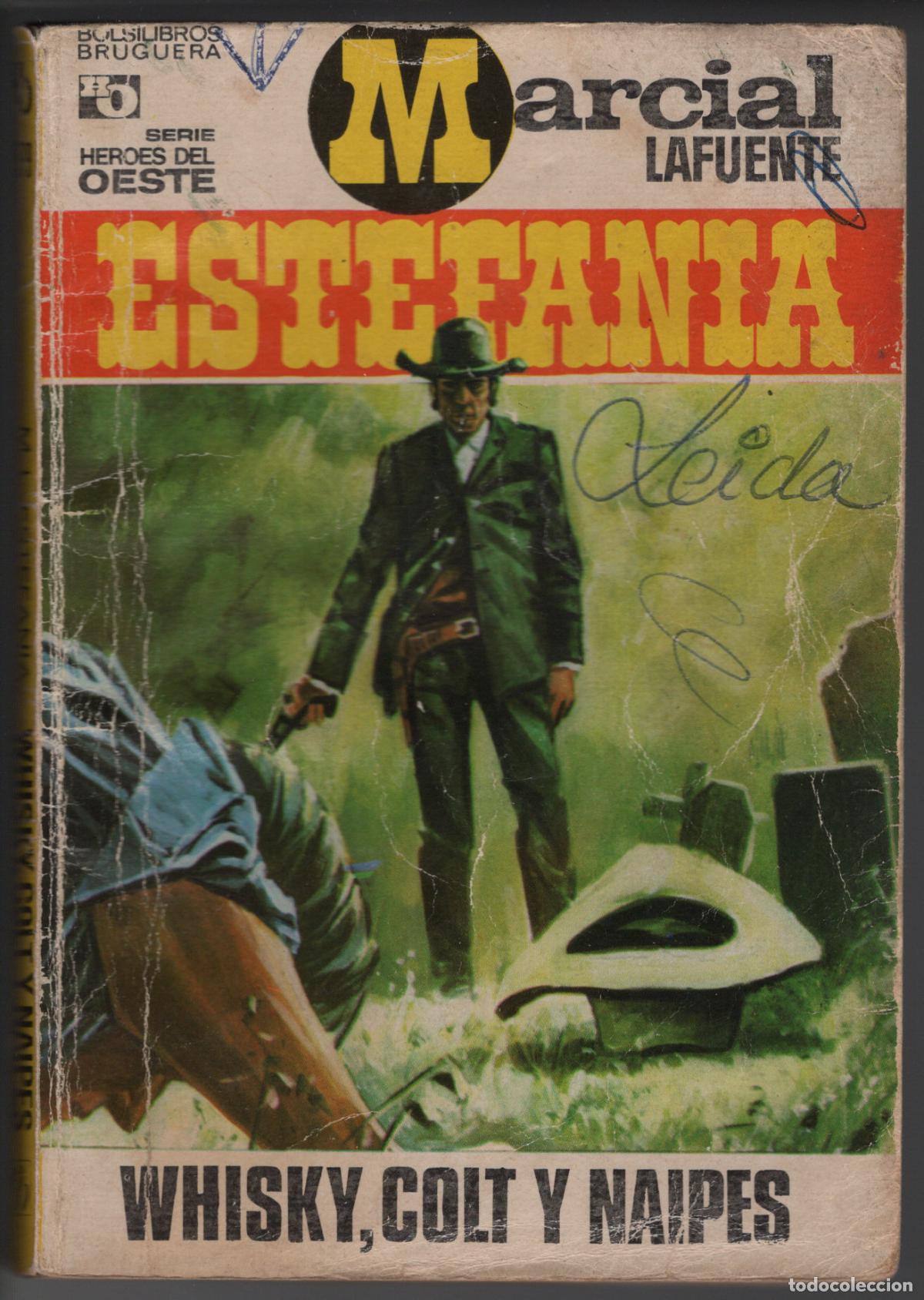 Libros de segunda mano: HEROES DEL OESTE 579 - WHISKY, COLT Y NAIPES - ESTEFANIA - BOLSILIBRO BRUGUERA