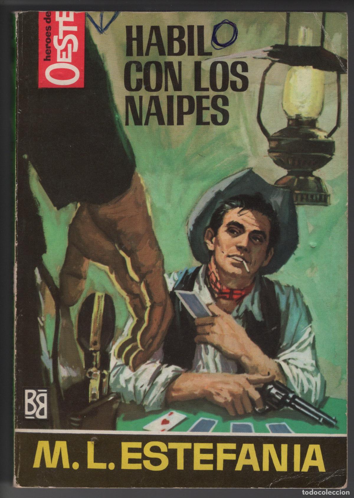 Libros de segunda mano: HEROES DEL OESTE 472 - HABIL CON LOS NAIPES - ESTEFANIA - BOLSILIBRO BRUGUERA